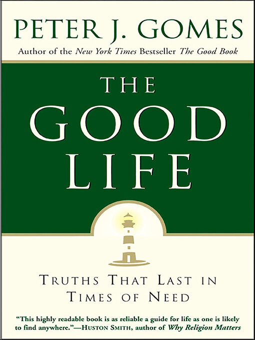 Title details for The Good Life by Peter J. Gomes - Available